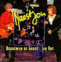 Boudewijn De Groot : Naast Jou (with Jan Rot)